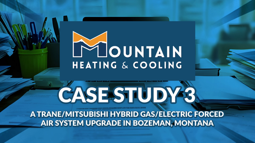 Hybrid Gas-Electric Forced Air System Upgrade Bozeman MT